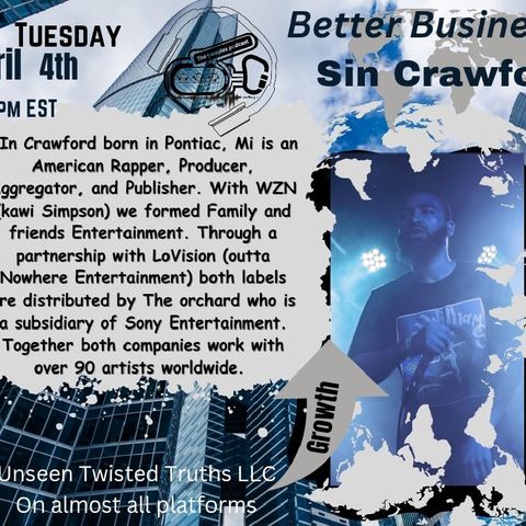 Better Business With Sin Crawford- -Unseen Twisted Truths-