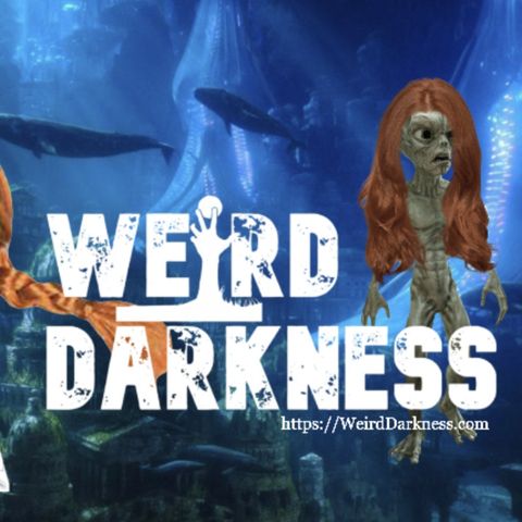 “REDHEADED SPACE ALIENS FROM ATLANTIS” and More Creepy True Stories! #WeirdDarkness
