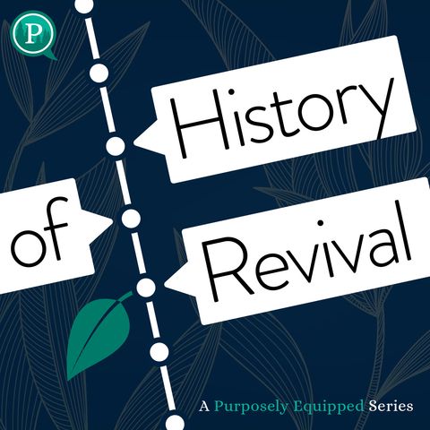 History of Revival Part 2
