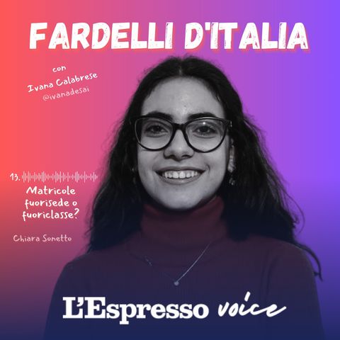 13 - FARDELLI D'ITALIA - CHIARA SONETTO - IVANA CALABRESE