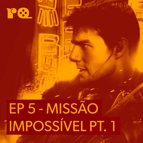 Ep 5: Missão: Impossível Pt. 1 ft. @faneinbox