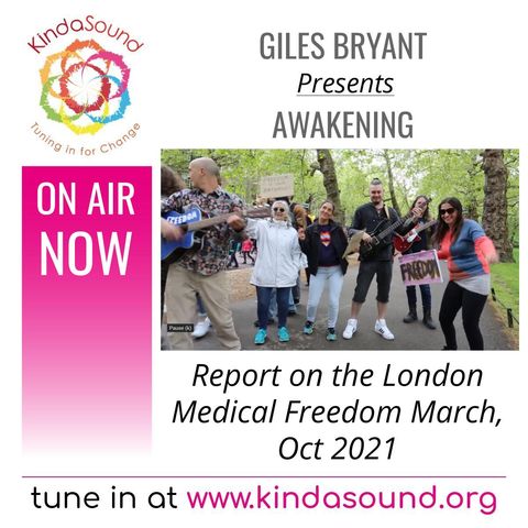 The London Medical Freedom March, 30th October | Awakening with Giles Bryant