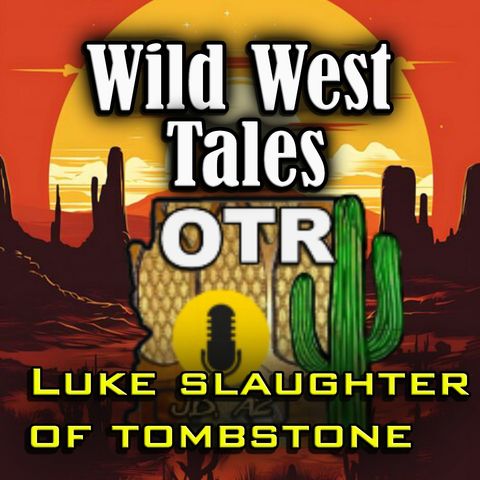 Tracks out of Tombstone - Luke Slaughter of Tombstone | 03/02/1958 (Ep02)