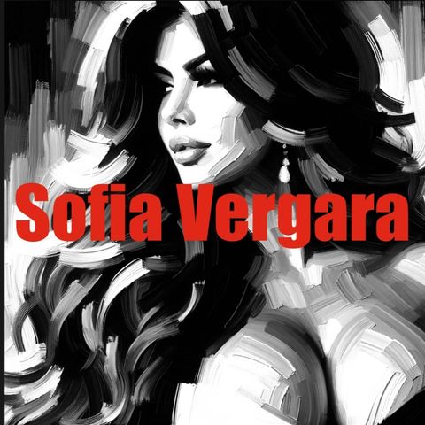 Sofia Vergara - The Colombian Firecracker Who Took Over Hollywood