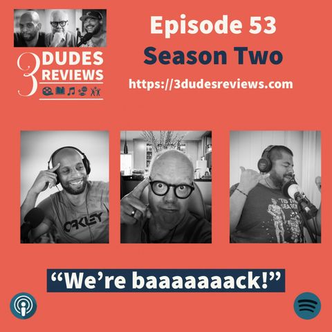 Season Two (Ep 53) And We're Baaaaaaaack!