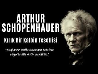 Arthur Schopenhauer - Kırık Bir Kalbin Tesellisi - Sesli Kitap Dinle