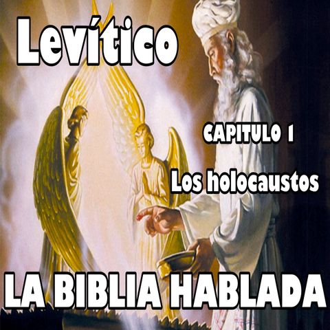 Levítico Capitulo 1. Los holocaustos