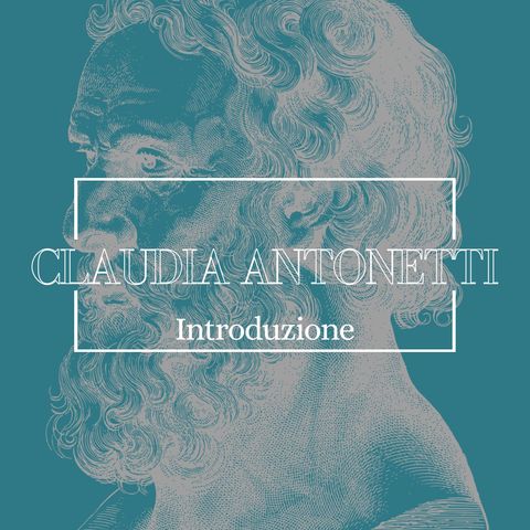 Introduzione, con Claudia Antonetti