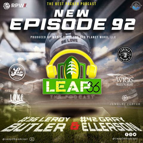 Episode #92  Packer Offense? Love Performance! Receiver Drops, Defense, Where’s Jaire?! AAYOO Kickers?! What!? Momma Ellerson, & more Don’t