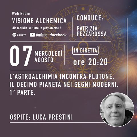 ASTROLOGIA ESOTERICA: L'ASTROALCHIMIA INCONTRA PLUTONE con LUCA PRESTINI 1° Parte