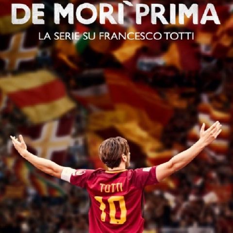 Episodio 105 - "Speravo de morì prima" la serie tv sugli ultimi anni da calciatore di Totti....a suo modo è un piccolo capolavoro!