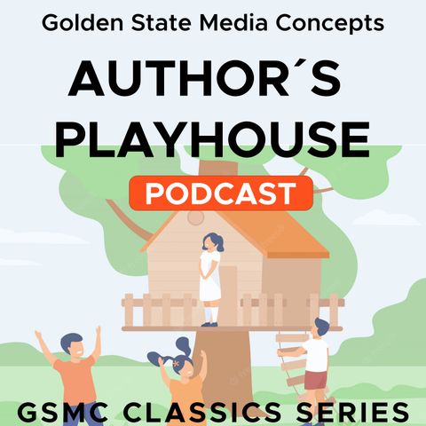 GSMC Classics: Author's Playhouse Episode 48: There's Money In Poetry