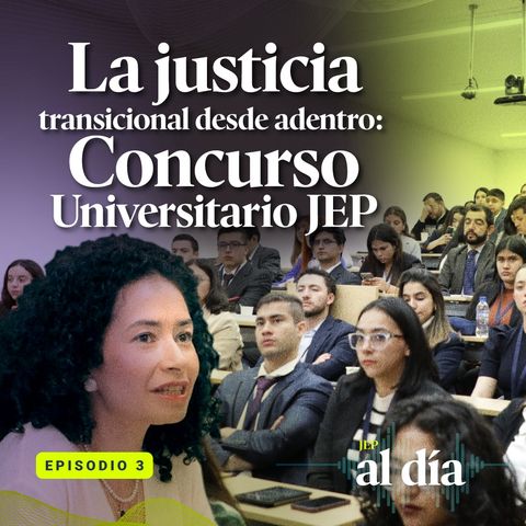 La justicia transicional desde adentro: Concurso Universitario JEP
