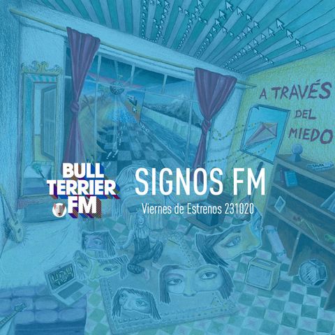 SignosFM #849 Viernes de Estrenos 231020