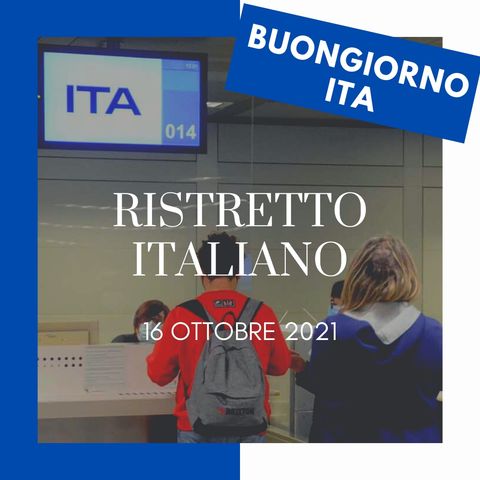 Ristretto Italiano - 16 ottobre 2021