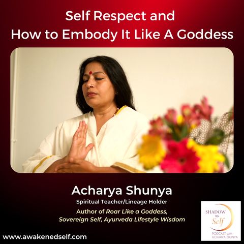 Self Respect and How to Embody It Like A Goddess