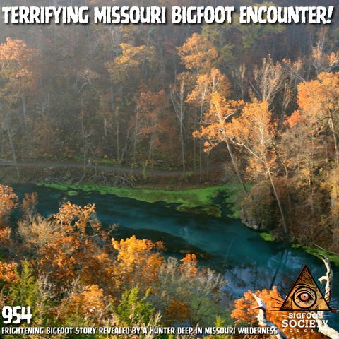 Matt from Missouri: A Lifetime of Bigfoot and Paranormal Encounters