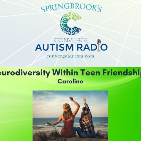 Neurodiversity Within Teen Friendships