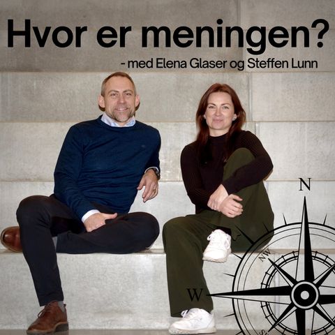 #14: Sæsonafslutning: Har Elena og Steffen fundet meningen?