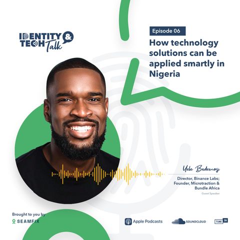 EP 6 PART 1 -How tech solutions can be applied smartly in Nigeria
