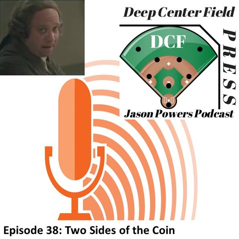 Episode 38: Two Sides of the Coin