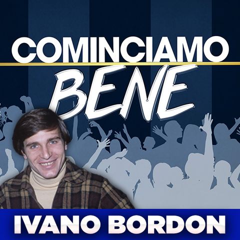 Speciale Ivano Bordon - Cominciamo Bene - 20/06/2023