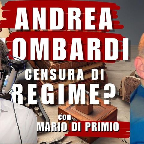 ANDREA LOMBARDI un caso di CENSURA di REGIME? |Dritti e Diritto