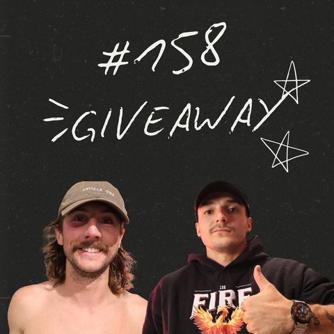 FireCast - GIVEAWAY! - #158