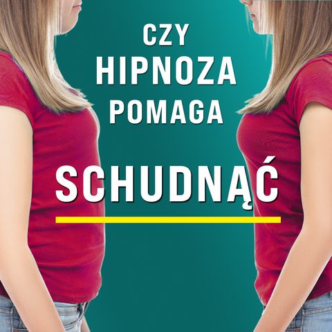 25: Czy hipnoza pomaga w odchudzaniu? Naukowe badania i skuteczność.