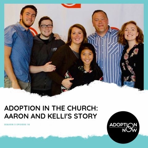 Adoption in the Church: Aaron and Kelli's Story [S5E16]