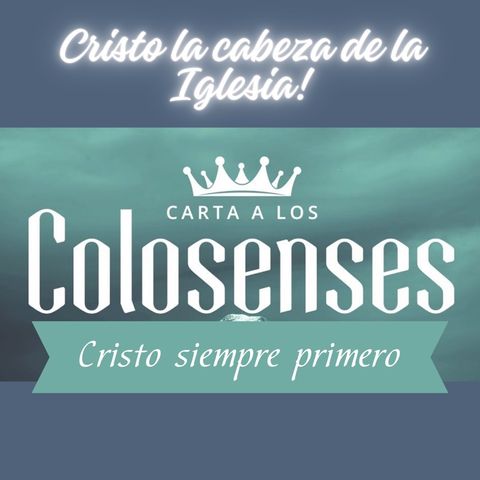 Episodio 2 - Colosenses 1:1-14 Sabiduría