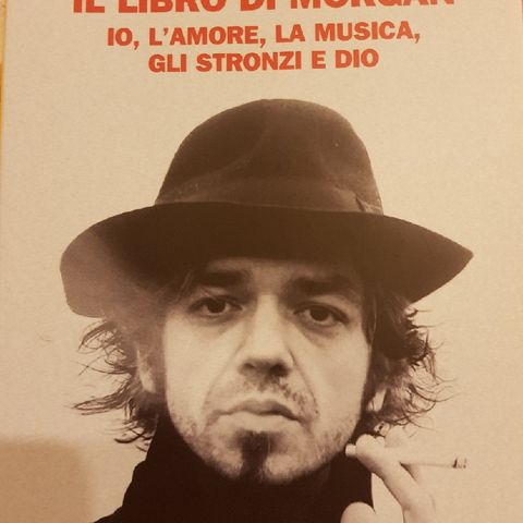 Marco Castoldi: Il Libro Di Morgan- Io,l'amore,la Musica,gli Stronzi E Dio- Televisione- Celebrazione