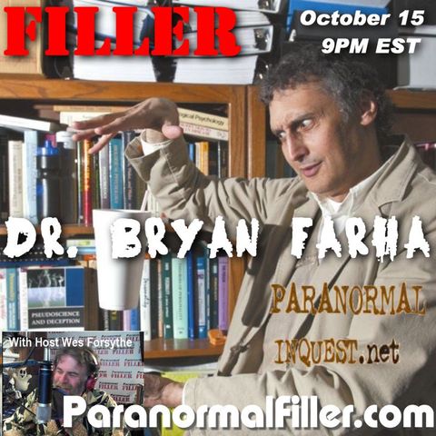 Dr Bryan Farha On Paranormal Filler