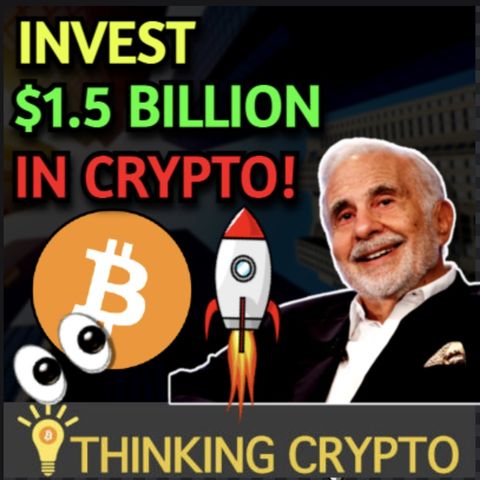 Billionaire Carl Icahn Wants To Invest $1.5 Billion in Crypto & Fidelity $102 Million Bitcoin Fund