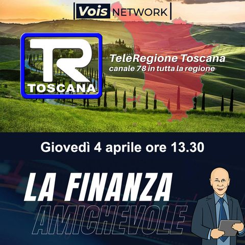 Teleregione Toscana "La finanza amichevole" Prima puntata