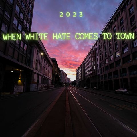 When White Hate Comes To Town