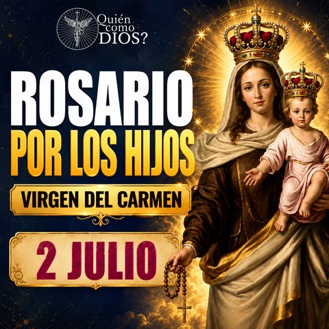 SANTO ROSARIO POR LOS HIJOS A LA VIRGEN DEL CARMEN ❤️ MUY PODEROSO🙏
