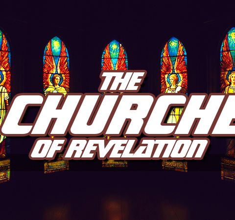 NTEB RADIO BIBLE STUDY: The 7 End Times Messages To The 7 Angels Of The 7 Churches That Appear In Revelation