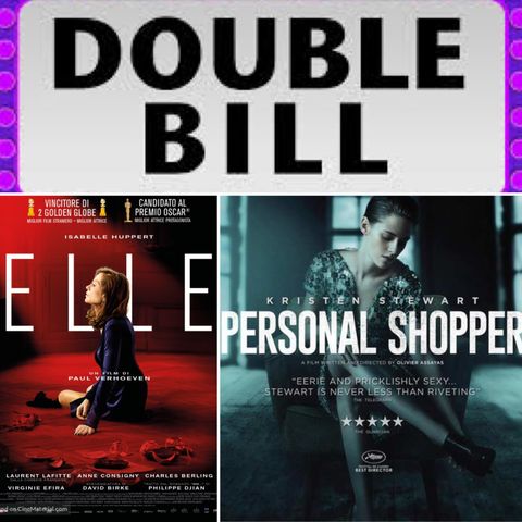 EPISODE 18: "ELLE" and "PERSONAL SHOPPER" Film Review - Females, France & Fiction