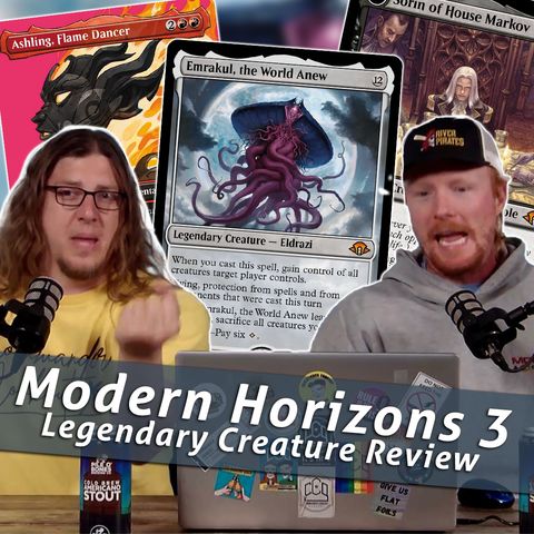 Commander Cookout Podcast, Ep 438 - Modern Horizons 3 Legendary Creature Review