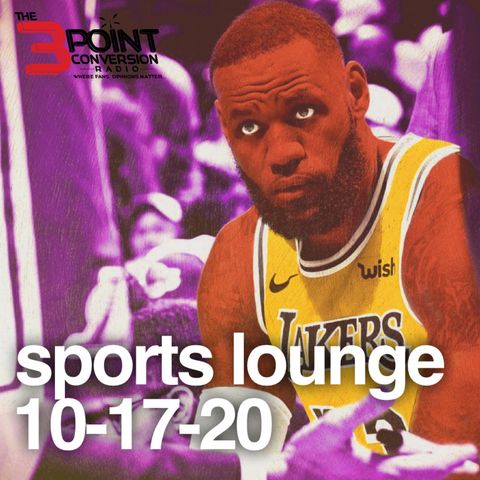 The 3 Point Conversion Sports Lounge- LeBron James' Legacy Microscope, College Football, Can Falcons Get Back On Track, MLB Playoffs
