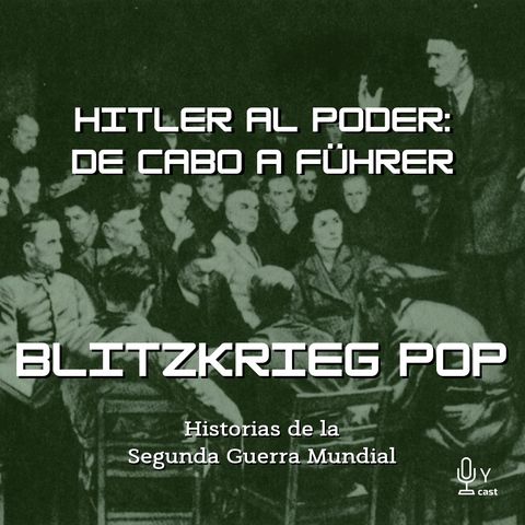 5: Hitler al poder: de cabo a Führer