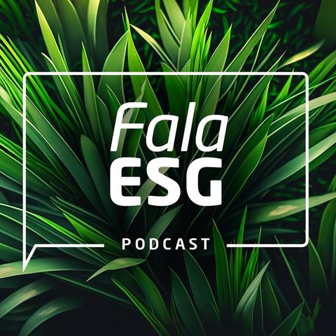 FALA ESG - Economia Ecológica - EP. 14