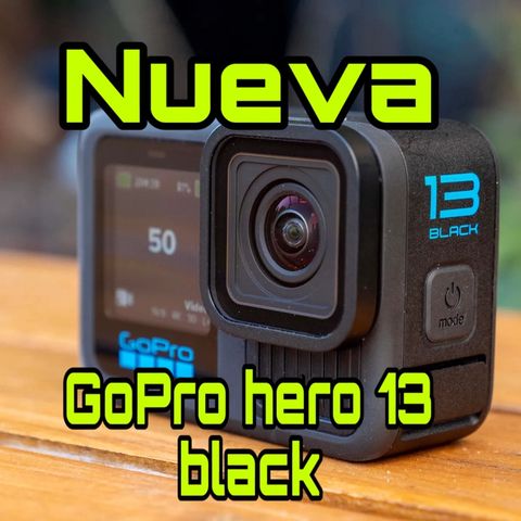 Go Pro Hero 13 Black y La Go Pro Hero