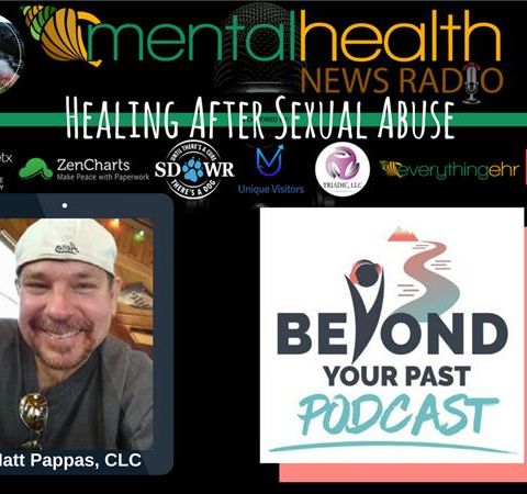 Beyond Your Past: Healing After Sexual Abuse with Matt Pappas