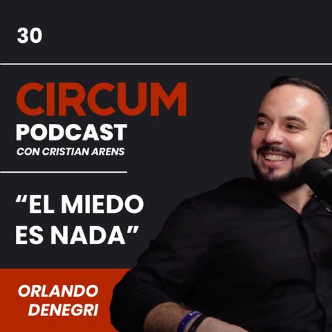 030. Cómo programar tu mente para superar cualquier obstáculo con Orlando Denegri