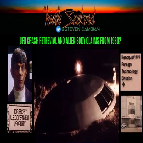 UFO crash retrieval and ALIEN body claims from 1980?