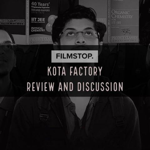 EP26 - Kota Factory and the Indian Education Industry