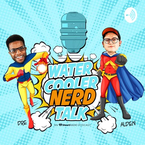 Water Cooler Nerd Talk #18: Disney Rules Our Lives