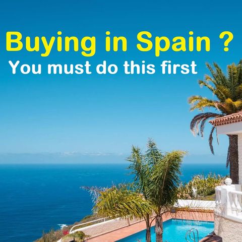 When Buying in spain, Do this first